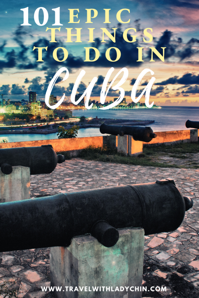 The Ultimate Cuba Bucket List: 101 Fun Things To Do in Cuba