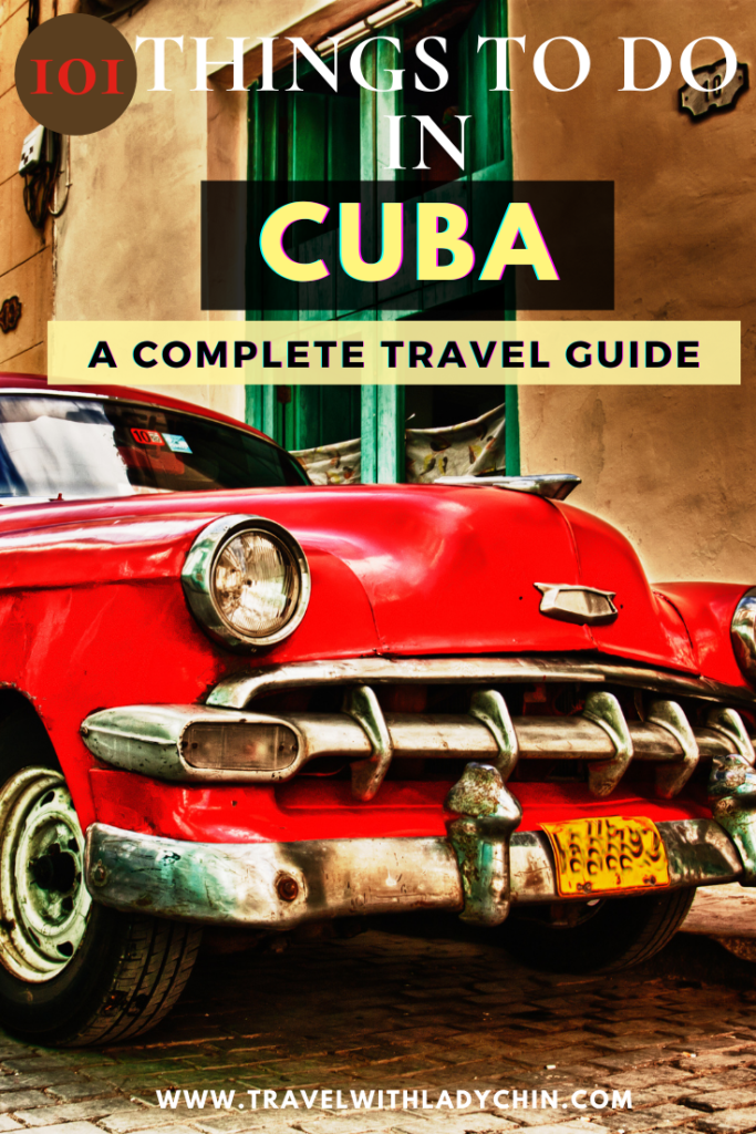 The Ultimate Cuba Bucket List: 101 Fun Things To Do in Cuba