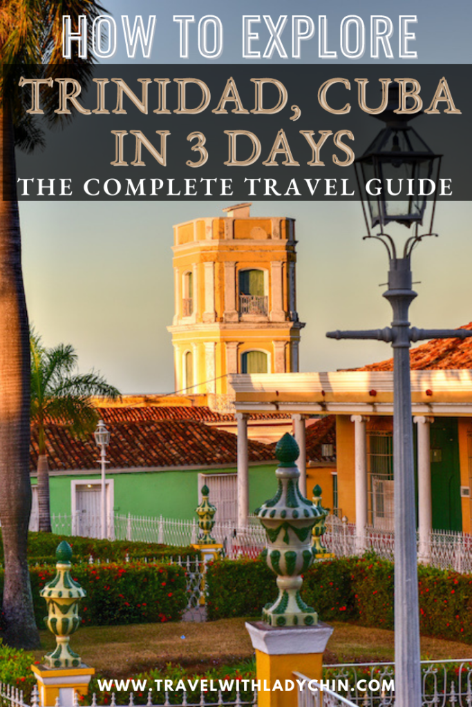 The Complete Trinidad, Cuba Travel Guide