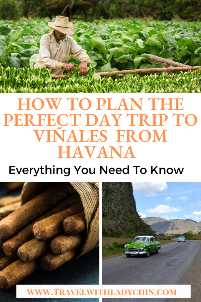 How To Take The Perfect Day Trip From Havana To Viñales