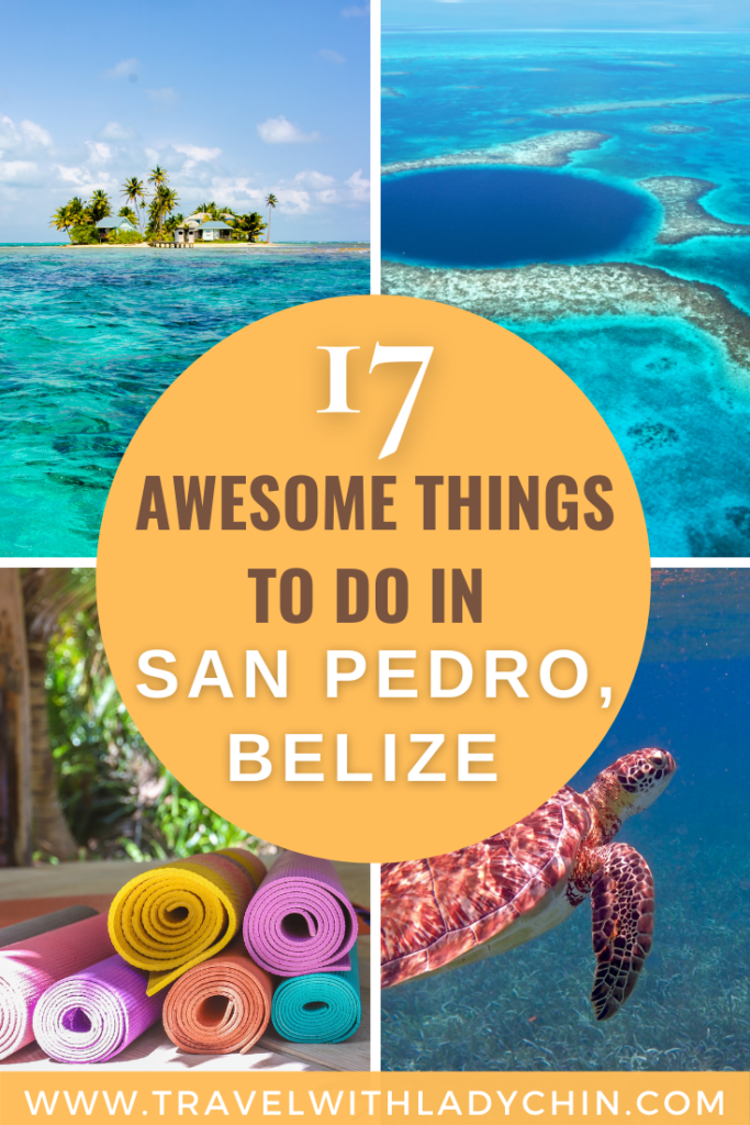 17 Best Things to do in Ambergris Caye, Belize