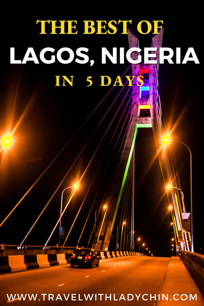 How To Spend 5 Days in Lagos, Nigeria