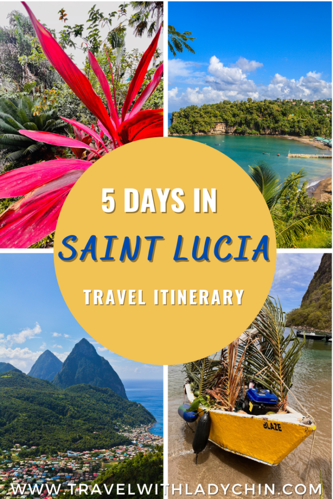 How To Spend 5 Days In Saint Lucia