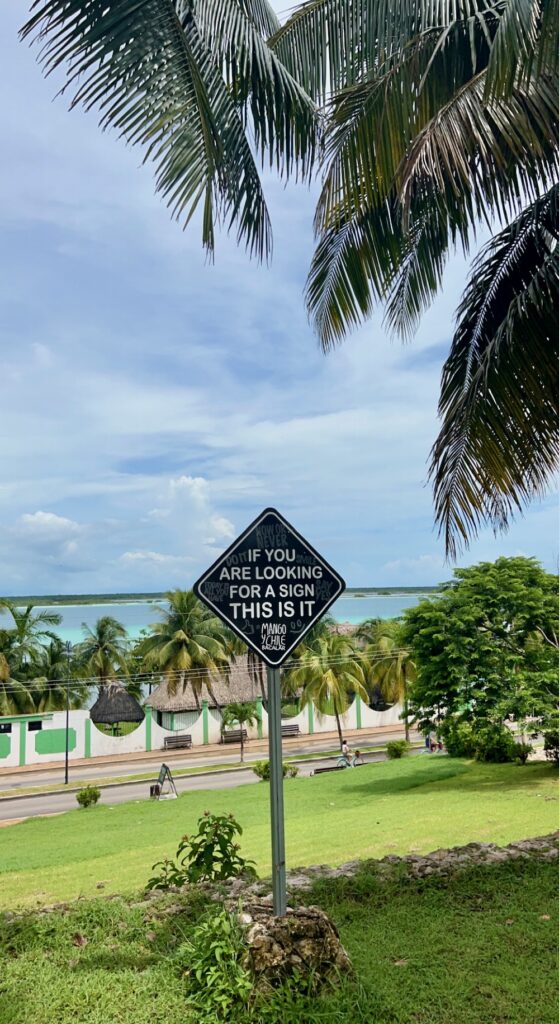 If you are looking for a sign this is it sign in front of Mango y Chile in Bacalar, Mexico.