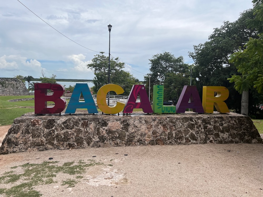 Colorful letters spelling our Bacalar sign.  