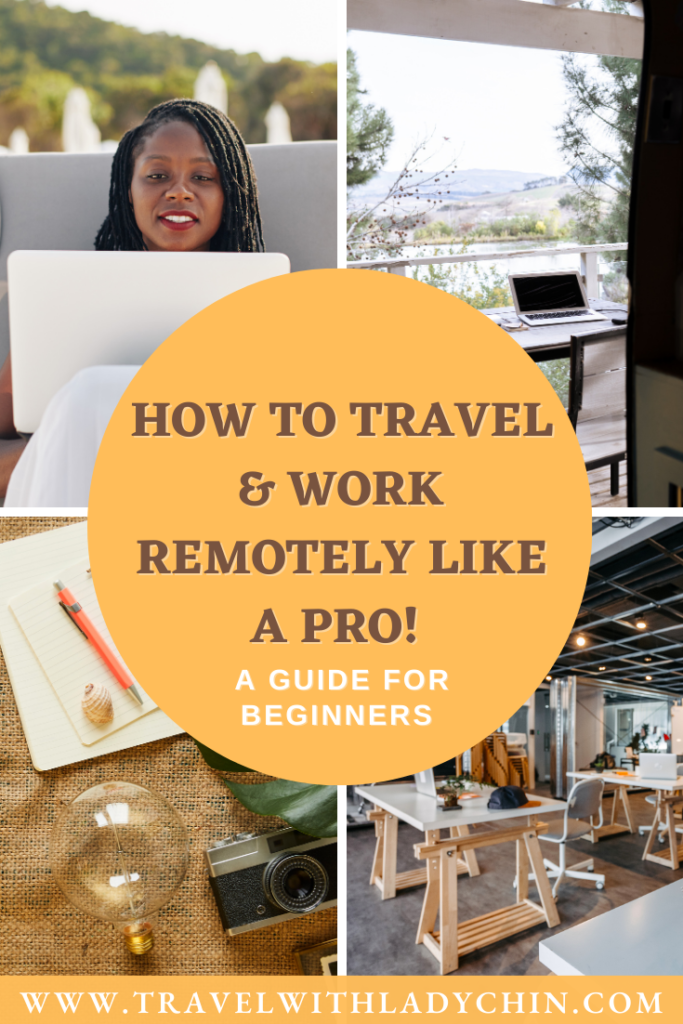 How to travel and work remotely like a pro Pinterest Pin of Black woman on her computer, co working space, lightbulb, camera and laptop with scenic background.