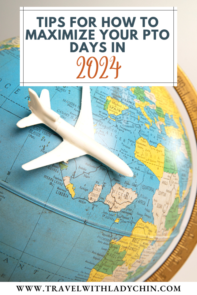 Pinterest Pin of globe and white toy plane.  How to maximize your vacation days in 2024. 